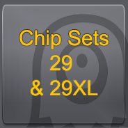 29 & 29XL Chip Set